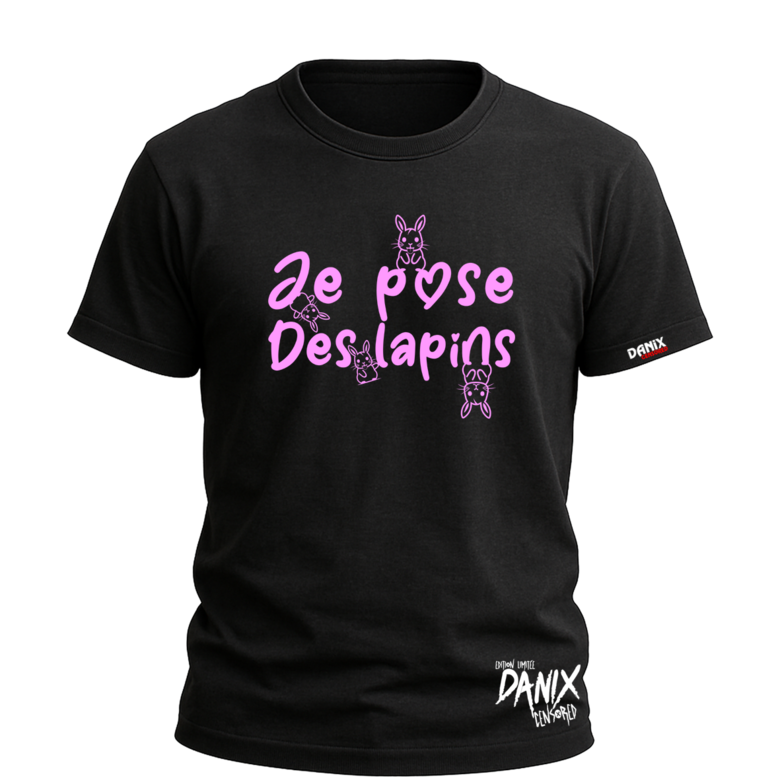 Tshirt Je pose des lapins [DANIX CENSORED]